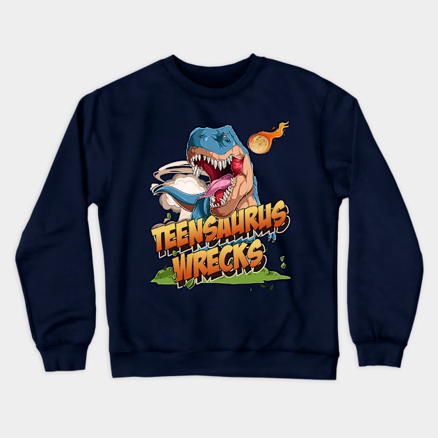 Teensaurus Wrecks Crewneck Sweatshirt by OldTony